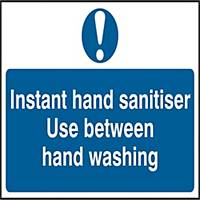 Instant Hand Sanitiser - Use Between Hand Washing Sign