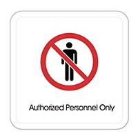 Artsign  AUTHORIZED PERSONNEL ONLY  Sign